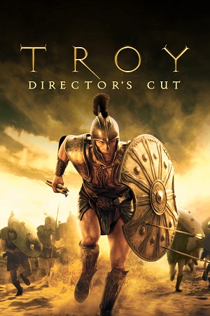 Download Troy (2004) Director’s Cut BluRay Dual Audio {Hindi-English}