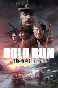 Download Gold Run – Gulltransporten (2022) WEB-DL MulTi Audio {Hindi-Norwegian-English}