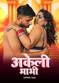 Akeli Bhabhi (2025) Full Uncut Hindi Hot Short Film