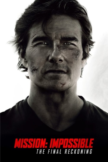 Mission: Impossible – The Final Reckoning (2025)